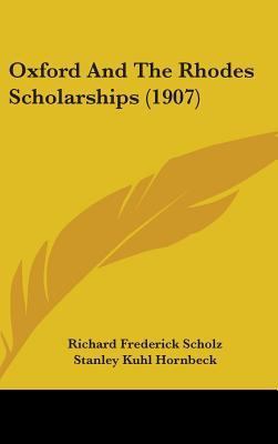 Oxford And The Rhodes Scholarships (1907) 1437197620 Book Cover
