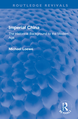 Imperial China: The Historical Background to th... 1032151404 Book Cover