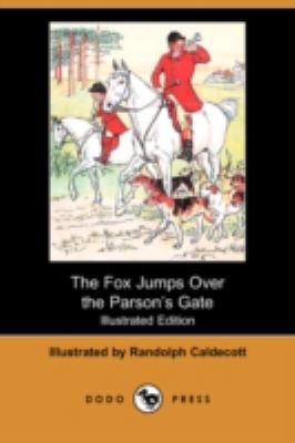 The Fox Jumps Over the Parsonas Gate (Illustrat... 1409930300 Book Cover