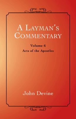 A Layman's Commentary: Acts of the Apostles 1452513716 Book Cover