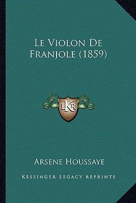 Le Violon De Franjole (1859) [French] 1166770915 Book Cover