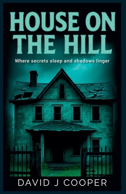 House on the Hill 1393052487 Book Cover
