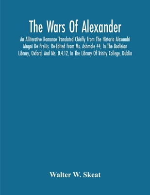 The Wars Of Alexander: An Alliterative Romance ... 9354218164 Book Cover