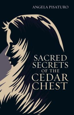 Sacred Secrets of the Cedar Chest 1973613735 Book Cover