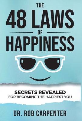 The 48 Laws of Happiness: Secrets Revealed for ... 1736615521 Book Cover