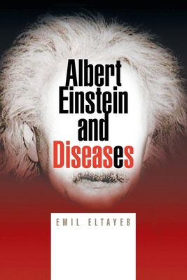 Albert Einstein and Diseases 1425777007 Book Cover