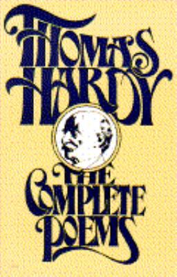 The Complete Poems of Thomas Hardy 0020696000 Book Cover