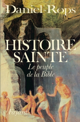 Histoire sainte [French] 2213007411 Book Cover