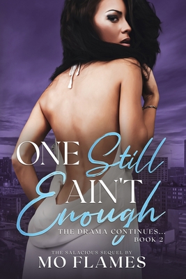 One Still Ain't Enough 1737698722 Book Cover