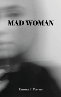 Mad Woman B0DK4519R4 Book Cover