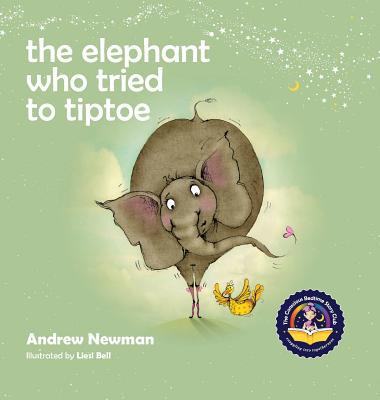 The Elephant Who Tried To Tiptoe: Reminding Chi... [Miscellaneous] 1943750025 Book Cover
