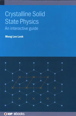 Crystalline Solid State Physics: An interactive... 0750352159 Book Cover