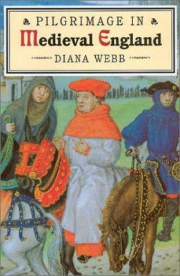 Pilgrimage in Medieval England 185285250X Book Cover