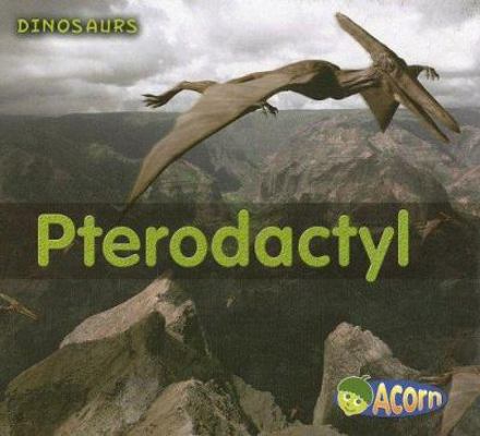 Pterodactyl 1403494460 Book Cover
