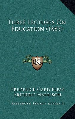 Three Lectures On Education (1883) 1168815096 Book Cover
