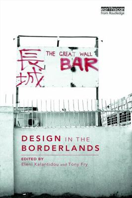 Design in the Borderlands 0415725194 Book Cover