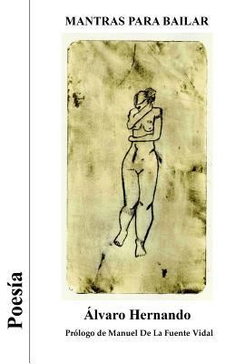 Mantras para bailar [Spanish] 1940856299 Book Cover