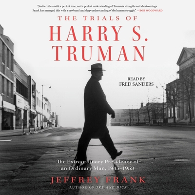 The Trials of Harry S. Truman: The Extraordinar... 179713759X Book Cover