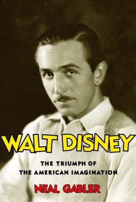 Walt Disney: The Triumph of the American Imagin... 067943822X Book Cover