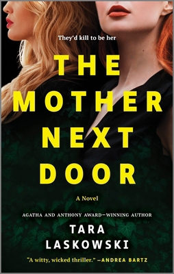 The Mother Next Door: A Novel of Suspense 1525836684 Book Cover