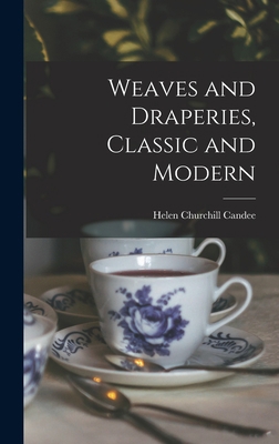 Weaves and Draperies, Classic and Modern 1013729897 Book Cover