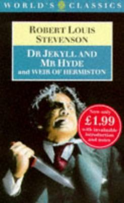 Dr Jekyll and MR Hyde and Weir of Hermiston 019281740X Book Cover