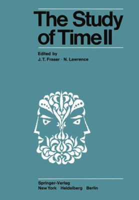The Study of Time II: Proceedings of the Second... 3540073213 Book Cover