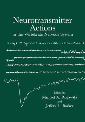 Neurotransmitter Actions in the Vertebrate Nerv... 0306419912 Book Cover