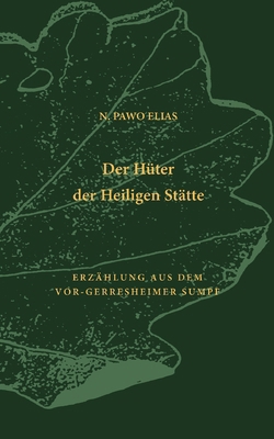 Der Hüter der Heiligen Stätte: Erzählung aus de... [German] 3758318769 Book Cover