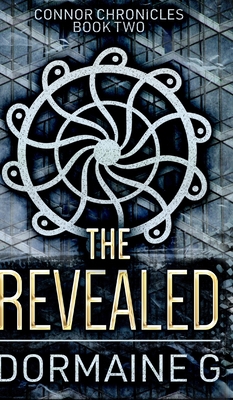 The Revealed (Connor Chronicles Book 2) 1715504887 Book Cover