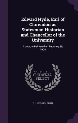 Edward Hyde, Earl of Clarendon as Statesman His... 1347283633 Book Cover