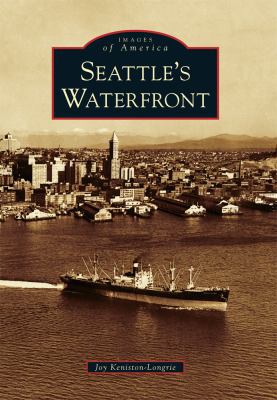 Seattle's Waterfront 1467130524 Book Cover