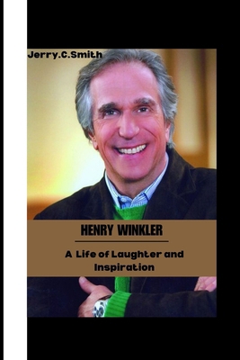 Henry Winkler: A Life of Laughter and inspirationa B0CMDMXX97 Book Cover