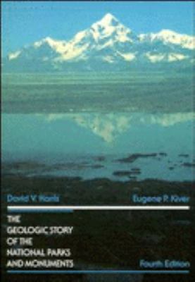 The Geologic Story of the National Parks and Mo... 0471872245 Book Cover