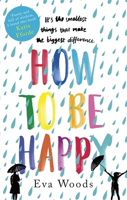 How to be Happy: The unmissable, uplifting Kind... 0751568538 Book Cover