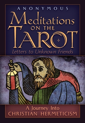 Meditations on the Tarot: A Journey into Christ... 1621383997 Book Cover