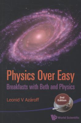 Physics Over Easy (2nd Ed) 9814295450 Book Cover