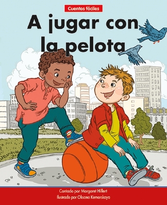 A Jugar Con La Pelota=play Ball [Spanish] 1684508916 Book Cover