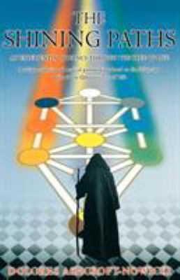 The Shining Paths: An Experiential Journey Thro... 1870450302 Book Cover