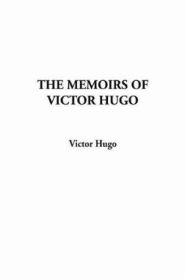 The Memoirs of Victor Hugo 140431931X Book Cover