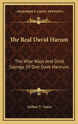 The Real David Harum: The Wise Ways and Droll S... 1163514225 Book Cover