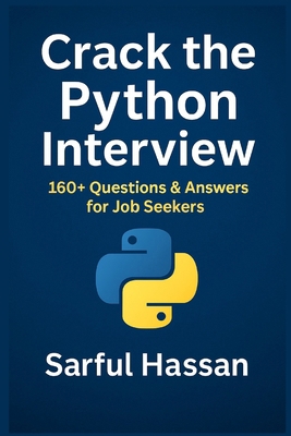 Crack the Python Interview: 160+ Questions & An... B0F65CXJD2 Book Cover