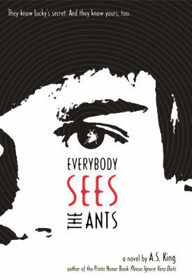 Everybody Sees the Ants 0316129283 Book Cover