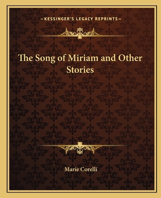 The Song of Miriam and Other Stories 116256637X Book Cover