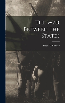 The War Between the States B0BNZNFL3Q Book Cover