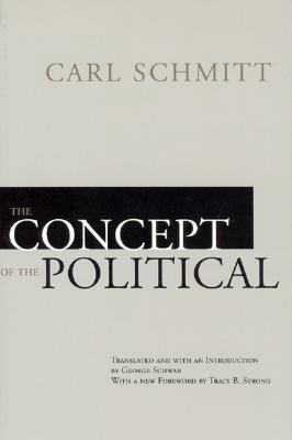 The Concept of the Political 0226738868 Book Cover