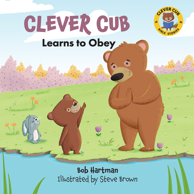 Clever Cub Learns to Obey 0830785930 Book Cover