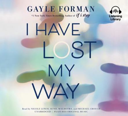 I Have Lost My Way 0525636277 Book Cover