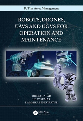 Robots, Drones, Uavs and Ugvs for Operation and... 1138322113 Book Cover