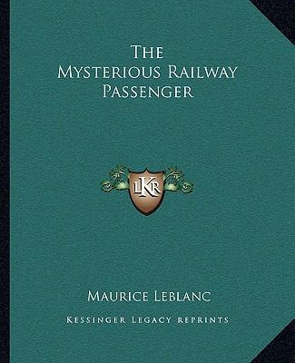 The Mysterious Railway Passenger 1162702966 Book Cover